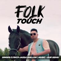 Folk Touch (Leaked Song) Jassa Dhillon Mp3 Song Download