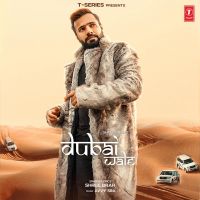 Dubai Wale Shree Brar Mp3 Song Download