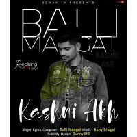 Kashni Akh Balli Mangat Mp3 Song Download