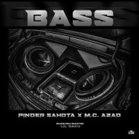 Bass Pinder Sahota, M.C. Azad Mp3 Song Download