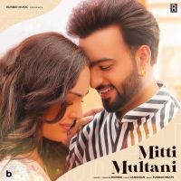 Mitti Multani Runbir Mp3 Song Download