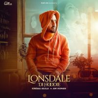 Lonsdale Di Hoodie Kinda Aujla Mp3 Song Download