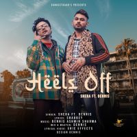 Heels Off Shera, Dennis Mp3 Song Download