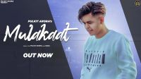 Mulakaat Pulkit Arora Mp3 Song Download