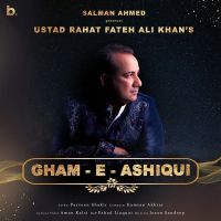 Gham-e-Ashiqui Rahat Fateh Ali Khan Mp3 Song Download