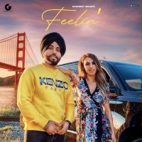 Feelin Gurpreet Hehar Mp3 Song Download