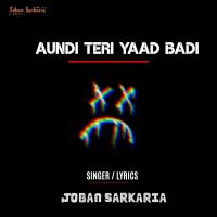 Aundi Teri Yaad Badi Joban Sarkaria Mp3 Song Download