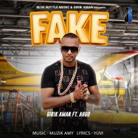 Fake Girik Aman, Ahgo Mp3 Song Download