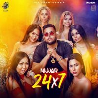 24x7 Nijjar Mp3 Song Download