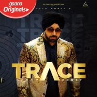 Trace Deep Money Mp3 Song Download