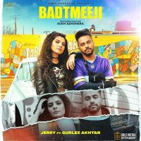 Badtmeeji Jerry, Gurlez Akhtar Mp3 Song Download