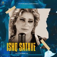 Ishq Satave Naseebo Lal Mp3 Song Download