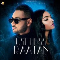 Useless Rataan Robbey Singh Mp3 Song Download