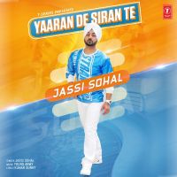 Yaaran De Siran Te Jassi Sohal Mp3 Song Download