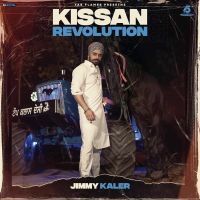 Kissan Revolution Jimmy Kaler Mp3 Song Download