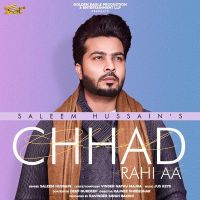 Chhad Rahi Aa Saleem Hussain Mp3 Song Download