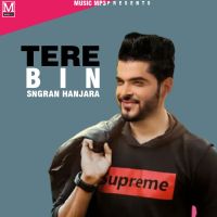 Tere Bina Sangram Hanjra Mp3 Song Download