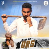 Delhi Wali Kursi Deep Seera Mp3 Song Download