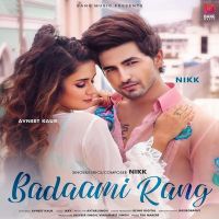 Badaami Rang Nikk Mp3 Song Download