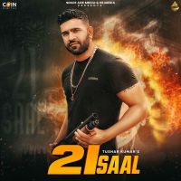 21 Saal Sucha Yaar, Tushar Kumar Mp3 Song Download