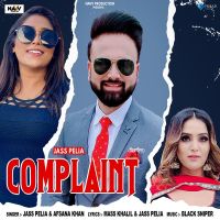 Complaint Jass Pelia, Afsana Khan Mp3 Song Download