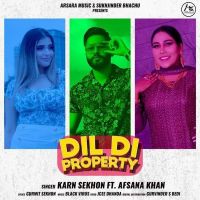 Dil Di Property Afsana Khan, Karn Sekhon Mp3 Song Download