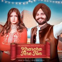 Kharcha Tere Ton Jaswinder Jeetu, Aman Dhanoa Mp3 Song Download