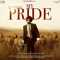 My Pride By Tarsem Jassar, Kulbir Jhinjer and others... full album mp3 songs