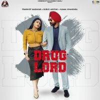 Drug Lord Gurlez Akhtar, Prabhjot Madhar Mp3 Song Download