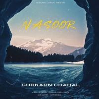 Nasoor Gurkarn Chahal Mp3 Song Download