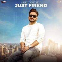 Just Friend Kamal Khaira Mp3 Song Download