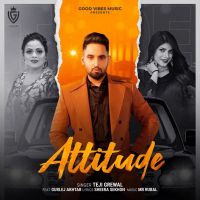 Attitude Gurlej Akhtar, Teji Grewal Mp3 Song Download