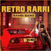 Retro Rarri Bambi Bains Mp3 Song Download