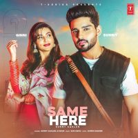 Same Here Sunny Kahlon, G Noor Mp3 Song Download