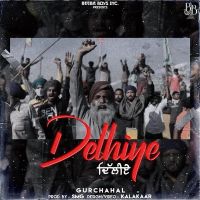 Delhiye Gurchahal Mp3 Song Download