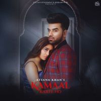 Kamaal Karte Ho Afsana Khan Mp3 Song Download