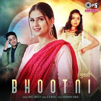 Bhootni Miss Sweety Mp3 Song Download