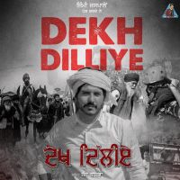 Dekh Dilliye Jass Bajwa Mp3 Song Download