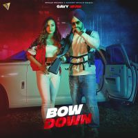 Bow Down Gavy Varn Mp3 Song Download