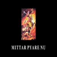 Mittar Pyare Nu Sukh Bohanwala Mp3 Song Download