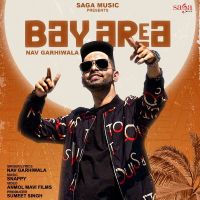 Bay Area Nav Garhiwala Mp3 Song Download