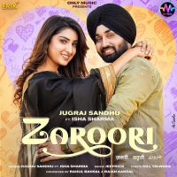 Zaroori Jugraj Sandhu Mp3 Song Download