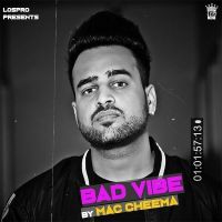 Bad Vibe Mac Cheema Mp3 Song Download