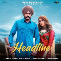 Headline Gurlez Akhtar, Satkar Sandhu Mp3 Song Download