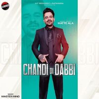 Chandi Di Dabbi Matte Ala Mp3 Song Download