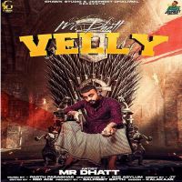 Velly Mr Dhatt Mp3 Song Download