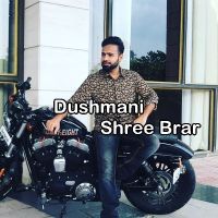 Dushmani Shree Brar Mp3 Song Download