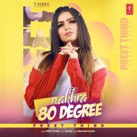 Nakhra 80 Degree Preet Thind Mp3 Song Download