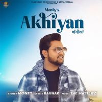 Akhiyan Monty Mp3 Song Download