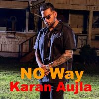 No Way Karan Aujla Mp3 Song Download